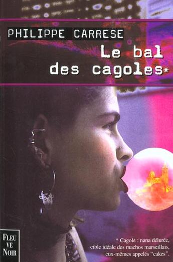 Couverture du livre « Le bal des cagoles » de Philippe Carrese aux éditions Fleuve Editions