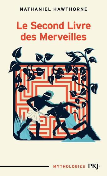 Couverture du livre « Le second livre des merveilles » de Nathaniel Hawthorne aux éditions Pocket Jeunesse