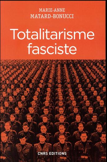 Couverture du livre « Totalitarisme fasciste » de Marie-Anne Matard-Bonucci aux éditions Cnrs