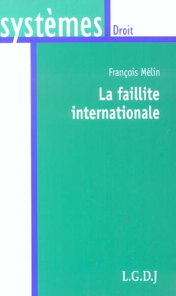 Couverture du livre « La faillite internationale » de Melin F. aux éditions Lgdj