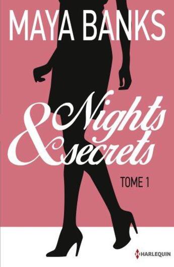 Couverture du livre « Nights et secrets t.1 ; Bryony et Kelly » de Maya Banks aux éditions Harlequin