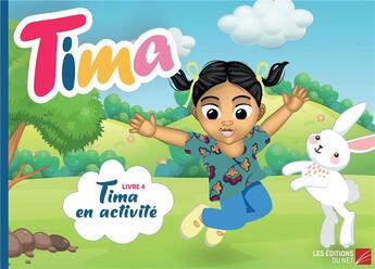 Couverture du livre « Tima t.4 ; Tima en activité » de Zeynab Ayoub aux éditions Editions Du Net