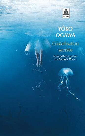 Couverture du livre « Cristallisation secrète » de Yoko Ogawa aux éditions Actes Sud