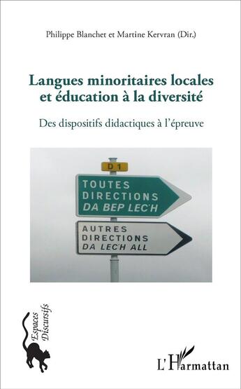 Couverture du livre « Langues minoritaires locales et éducation à la diversité : Des dispositifs didactiques à l'épreuve » de Philippe Blanchet et Martine Kervran aux éditions L'harmattan