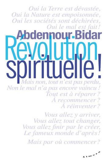 Couverture du livre « Révolution spirituelle ! » de Abdennour Bidar aux éditions Almora