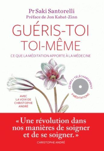 Couverture du livre « Gueris-toi toi-meme (+ cd) » de Santorelli Saki aux éditions Arenes