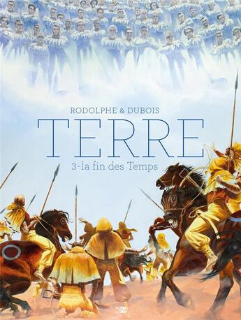 Couverture du livre « Terre Tome 3 : la fin des temps » de Rodolphe et Christophe Dubois aux éditions Daniel Maghen