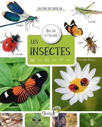 Couverture du livre « Les insectes » de Veronique Barrau aux éditions Grenouille