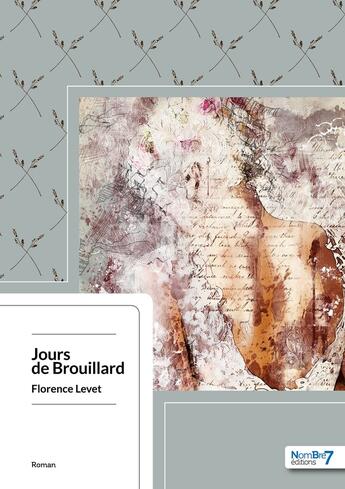 Couverture du livre « Jours de brouillard » de Florence Levet aux éditions Nombre 7