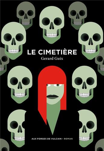 Couverture du livre « Le cimetère » de Gerard Guix aux éditions Aux Forges De Vulcain