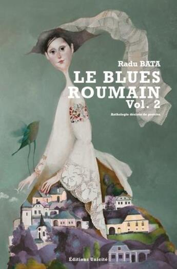 Couverture du livre « Le blues roumain v.2 » de Radu Bata aux éditions Unicite