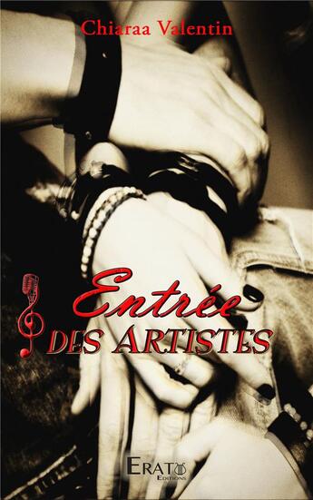 Couverture du livre « Entrée des artistes » de Chiaraa Valentin aux éditions Erato Editions