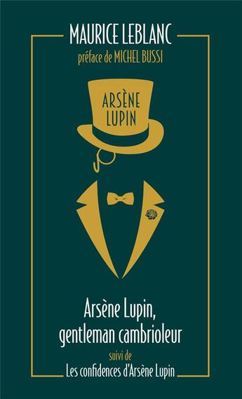 Couverture du livre « Arsène Lupin : gentleman cambrioleur ; les confidences d'Arsène Lupin » de Maurice Leblanc aux éditions Archipoche