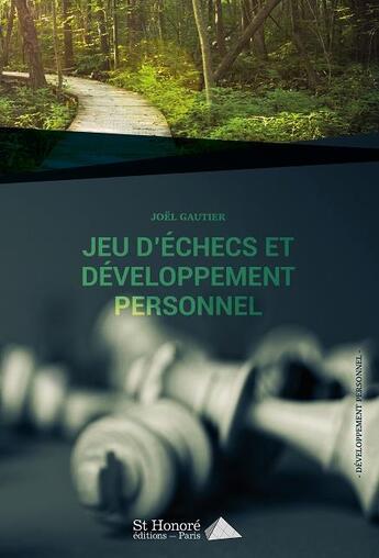 Couverture du livre « Jeu d'échecs et développement personnel » de Joel Gautier aux éditions Saint Honore Editions