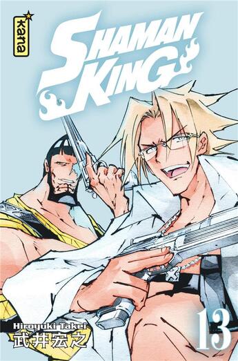 Couverture du livre « Shaman king - star edition Tome 13 » de Hiroyuki Takei aux éditions Kana