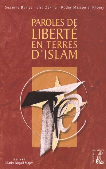 Couverture du livre « Paroles de liberte en terre d'islam » de Bukiet S aux éditions Editions De L'atelier