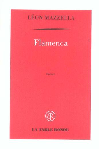 Couverture du livre « Flamenca » de Leon Mazzella aux éditions Table Ronde