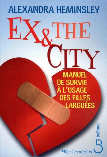 Couverture du livre « Ex & the city » de Alexandra Heminsley aux éditions Belfond