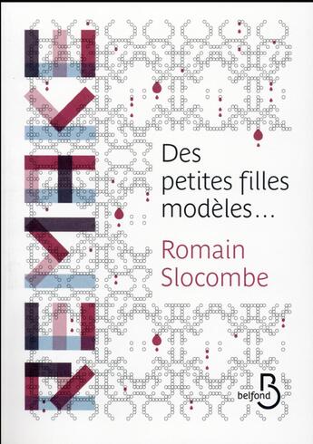 Couverture du livre « Des petites filles modèles... » de Romain Slocombe aux éditions Belfond