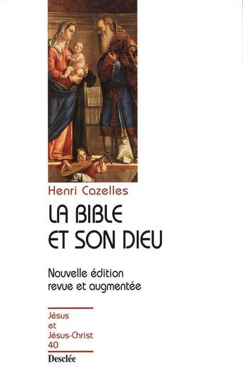 Couverture du livre « La Bible et son Dieu » de Henri Cazelles aux éditions Mame