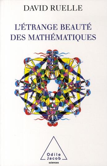 Couverture du livre « Étranges beautés des mathématiques » de David Ruelle aux éditions Odile Jacob