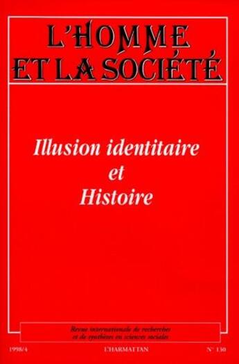 Couverture du livre « Illusion identitaire et Histoire » de  aux éditions L'harmattan