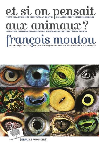 Couverture du livre « Et si on pensait aux animaux ? » de Francois Moutou aux éditions Le Pommier