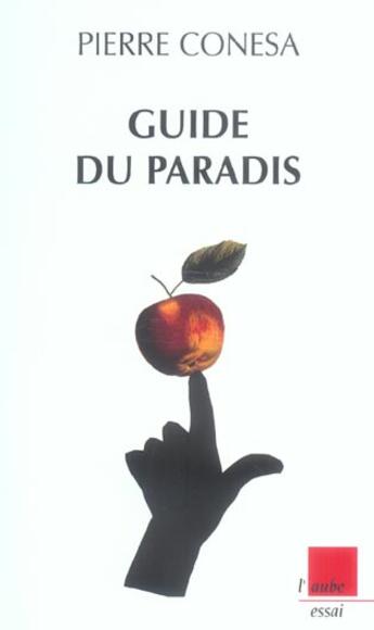 Couverture du livre « Guide du paradis » de Pierre Conesa aux éditions Editions De L'aube