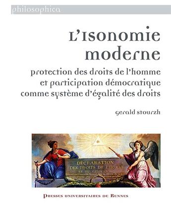 Couverture du livre « Isonomie moderne - protection des droits de l'homme et participation democratique comme systeme d'eg » de Stourzh Gerald aux éditions Pu De Rennes