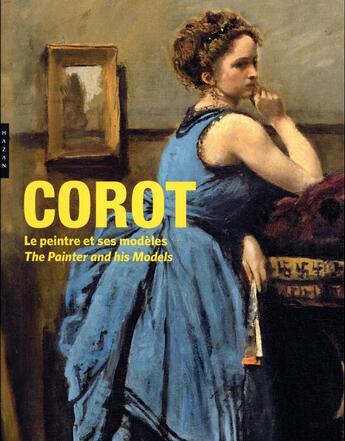 Couverture du livre « Corot ; le peintre et ses modèles » de Sebastien Allard aux éditions Hazan