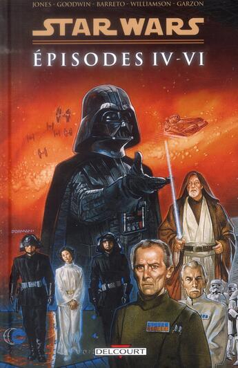 Couverture du livre « Star Wars : Intégrale : épisodes IV à VI » de Archie Goodwin et Bruce Jones aux éditions Delcourt