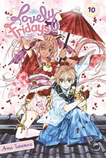 Couverture du livre « Lovely fridays Tome 10 » de Arina Tanemura aux éditions Delcourt