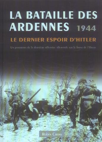 Couverture du livre « La Bataille Des Ardennes 1944 » de Robin Cross aux éditions Chantecler