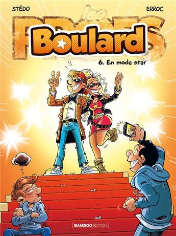 Couverture du livre « Boulard Tome 6 : en mode star » de Erroc et Stedo aux éditions Bamboo