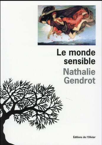 Couverture du livre « Le monde sensible » de Nathalie Gendrot aux éditions Editions De L'olivier