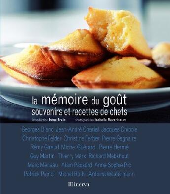 Couverture du livre « La mémoire du goût ; souvenirs et recettes de chefs » de Collectif/Rozenbaum aux éditions La Martiniere