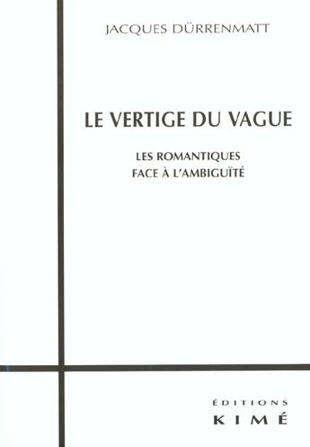 Couverture du livre « Le vertige du vague » de Durrenmat Jacques aux éditions Kime