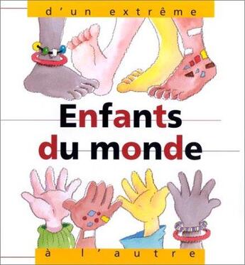 Couverture du livre « Enfants du monde : d'un extrême à l'autre » de Nuria Roca aux éditions Ulisse