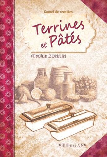 Couverture du livre « Terrines et pâtés » de Nicolas Bonnin aux éditions Communication Presse Edition