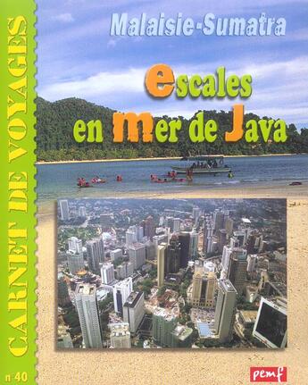 Couverture du livre « Malaisie-Sumatra ; escales en mer de Java » de  aux éditions Pemf