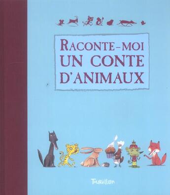 Couverture du livre « Raconte-Moi Un Conte D'Animaux » de Sebaoun/Fordacq aux éditions Tourbillon