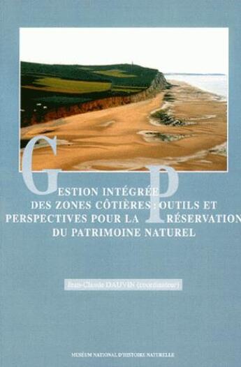 Couverture du livre « Gestion intégrée des zones côtières: outils et perspectives pour la préservation du patrimoine culturel » de Jean-Claude Dauvin aux éditions Psm