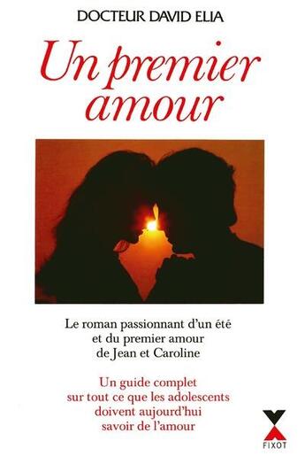 Couverture du livre « Un premier amour » de David Elia aux éditions Fixot