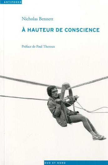 Couverture du livre « À hauteur de conscience » de Nicholas Bennett aux éditions Antipodes Suisse