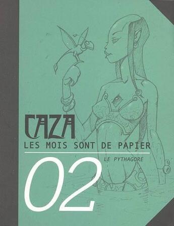 Couverture du livre « Les mois sont de papier t.2 » de Philippe Caza aux éditions Le Pythagore