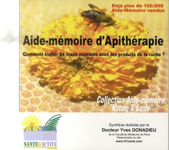 Couverture du livre « Aide-mémoire d'apithérapie » de Yves Donadieu aux éditions Santeractive