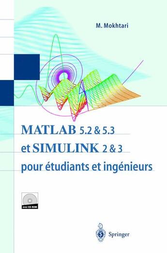 Couverture du livre « Matlab 5.2 et 5.3 et simulink 2 et 3 pour étudiants et ingénieurs » de Mostafa Mokhtari aux éditions Springer Verlag
