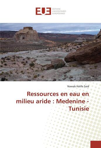 Couverture du livre « Ressources en eau en milieu aride : medenine - tunisie » de Halifa Said Nawab aux éditions Editions Universitaires Europeennes