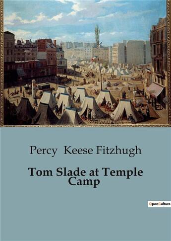 Couverture du livre « Tom Slade at Temple Camp » de Percy Keese Fitzhugh aux éditions Culturea