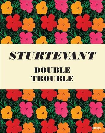 Couverture du livre « Sturtevant double trouble » de Eleey Peter aux éditions Moma